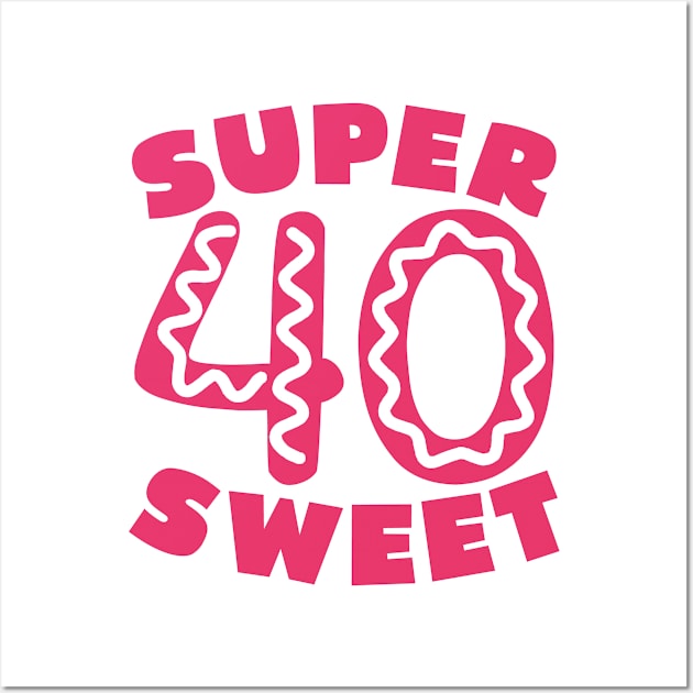 Super Sweet 40 Donut Wall Art by colorsplash